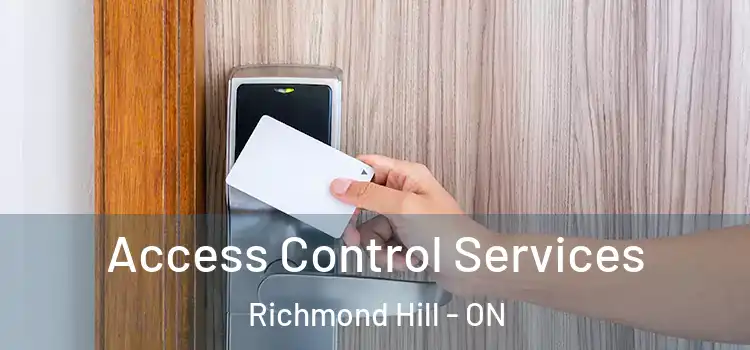 Access Control Services Richmond Hill - ON