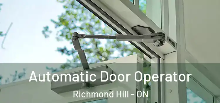 Automatic Door Operator Richmond Hill - ON