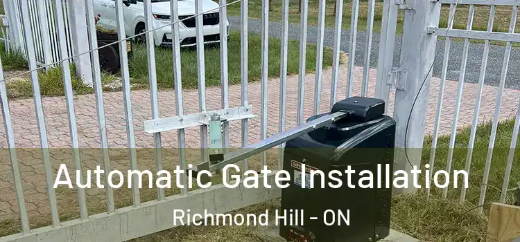  Automatic Gate Installation Richmond Hill - ON