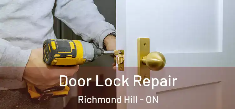  Door Lock Repair Richmond Hill - ON