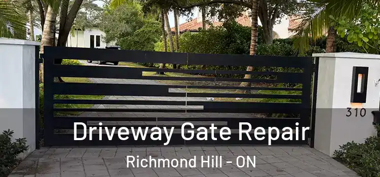  Driveway Gate Repair Richmond Hill - ON