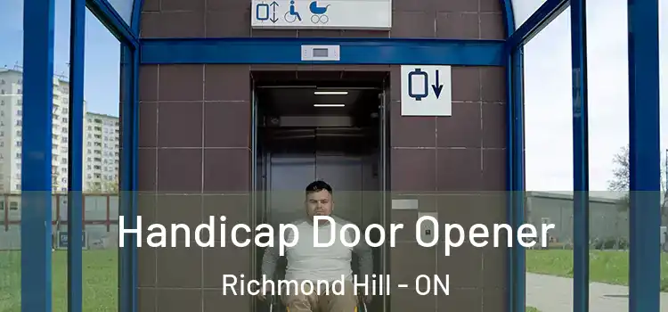  Handicap Door Opener Richmond Hill - ON
