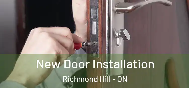  New Door Installation Richmond Hill - ON