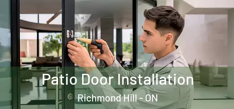  Patio Door Installation Richmond Hill - ON