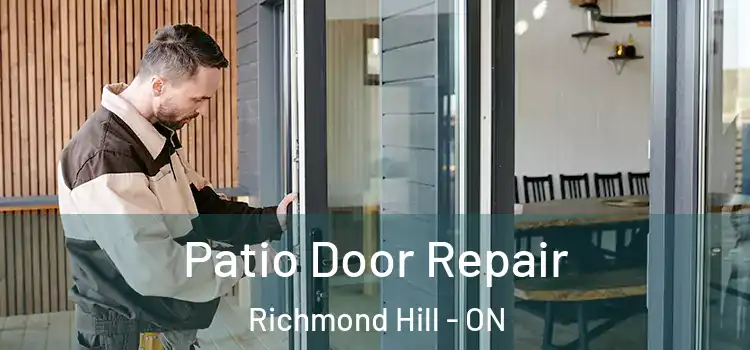  Patio Door Repair Richmond Hill - ON