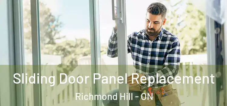  Sliding Door Panel Replacement Richmond Hill - ON