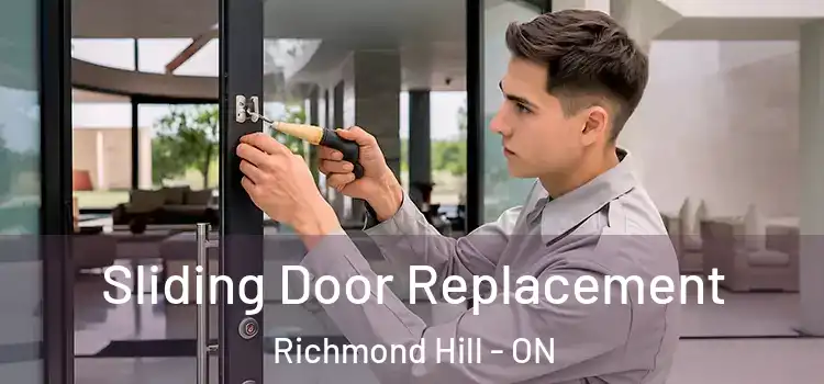  Sliding Door Replacement Richmond Hill - ON