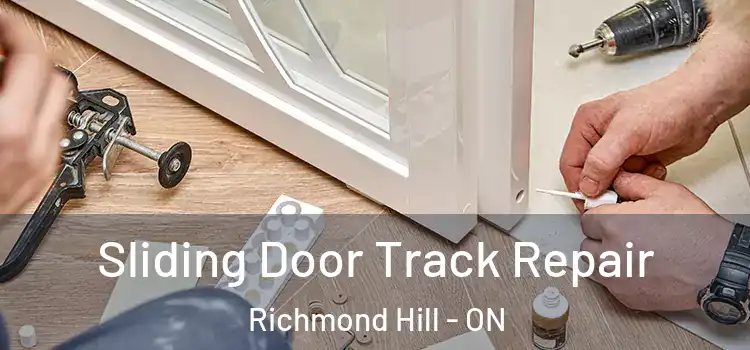 Sliding Door Track Repair Richmond Hill - ON